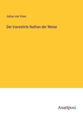 Cover: Der travestirte Nathan der Weise - Anatiposi Verlag