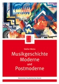 Cover: Musikgeschichte Moderne und Postmoderne - B&auml;renreiter