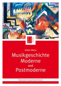 Enlarge image Cover: Musikgeschichte Moderne und Postmoderne - Bärenreiter