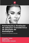 Cover: Formulacao e Avaliacao de Adesivo Transdermico de Besilato de Amlodipina - Edicoes Nosso Conhecimento
