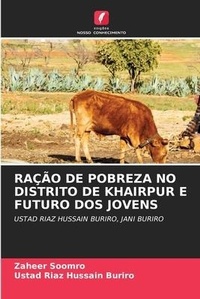 Abbildung von: Racao de Pobreza No Distrito de Khairpur E Futuro DOS Jovens - Edicoes Nosso Conhecimento