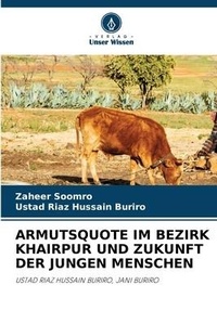 Abbildung von: Armutsquote Im Bezirk Khairpur Und Zukunft Der Jungen Menschen - Verlag Unser Wissen