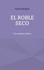 Cover: El roble seco - Books on Demand