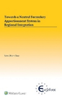 Abbildung von: Towards a Neutral Formulary Apportionment System in Regional Integration - Kluwer Law International
