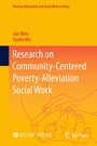 Cover: Research on Community-Centered Poverty-Alleviation Social Work - Springer