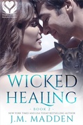 Cover: Wicked Healing (Helping Hands, Healing Hearts, #2) - J.M. Madden