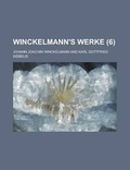 Cover: Winckelmann's Werke (6 ) - Rarebooksclub.com