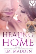 Cover: Healing Home (Helping Hands, Healing Hearts, #1) - J.M. Madden