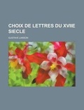 Cover: Choix de Lettres Du Xviie Siecle - Rarebooksclub.com