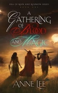 Cover: A Gathering of Blood and Magic - Anne Lee