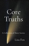Cover: Core Truths - Crystal Skipper Press