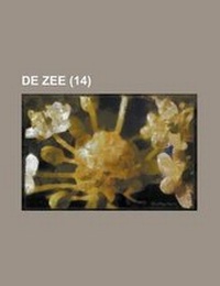Enlarge image Cover: de Zee (14 ) - Rarebooksclub.com