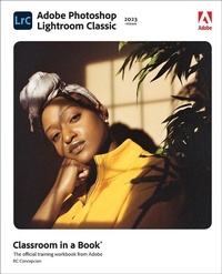 Abbildung von: Adobe Photoshop Lightroom Classic Classroom in a Book (2023 release) - Addison Wesley