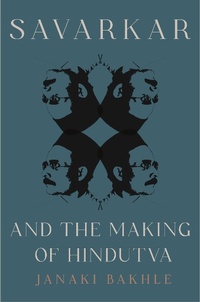 Abbildung von: Savarkar and the Making of Hindutva - Princeton University Press