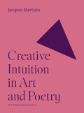 Cover: Creative Intuition in Art and Poetry - Princeton University Press