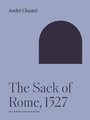 Cover: The Sack of Rome, 1527 - Princeton University Press