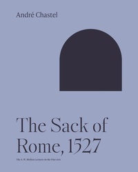 Enlarge image Cover: The Sack of Rome, 1527 - Princeton University Press
