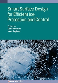 Enlarge image Cover: Smart Surface Design for Efficient Ice Protection and Control - Institute of Physics Publishing