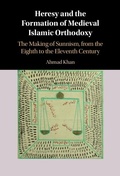 Bild: Heresy and the Formation of Medieval Islamic Orthodoxy - Cambridge University Press