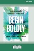 Cover: Begin Boldly - ReadHowYouWant
