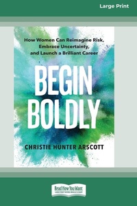 Enlarge image Cover: Begin Boldly - ReadHowYouWant