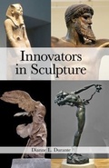 Cover: Innovators in Sculpture - Dianne L. Durante