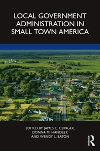 Abbildung von: Local Government Administration in Small Town America - Routledge