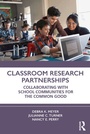 Cover: Classroom Research Partnerships - Routledge
