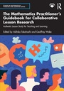 Cover: The Mathematics Practitioner's Guidebook for Collaborative Lesson Research - Routledge