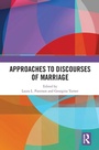 Cover: Approaches to Discourses of Marriage - Routledge
