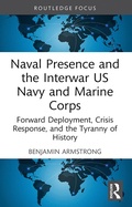 Bild: Naval Presence and the Interwar US Navy and Marine Corps - Routledge