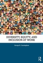 Cover: Diversity, Equity, and Inclusion at Work - Routledge
