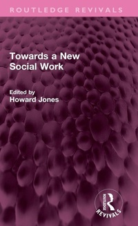 Enlarge image Cover: Towards a New Social Work - Routledge