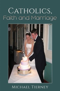 Abbildung von: Catholics, Faith and Marriage - Austin Macauley Publishers Ltd