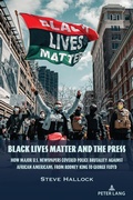 Cover: Black Lives Matter and the Press - Peter Lang Verlag
