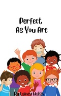 Cover: Perfect As You Are - Lulu.com