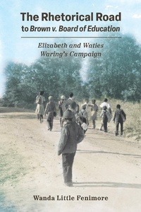 Abbildung von: The Rhetorical Road to Brown v. Board of Education - Princeton University Press