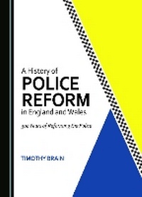 Abbildung von: A History of Police Reform in England and Wales - Cambridge Scholars Publishing