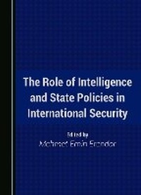 Abbildung von: The Role of Intelligence and State Policies in International Security - Cambridge Scholars Publishing