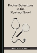Cover: Doctor-Detectives in the Mystery Novel - Cambridge Scholars Publishing