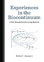 Cover: Experiences in the Biocontinuum - Cambridge Scholars Publishing