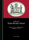Cover: A History of Bristol Medical School - Cambridge Scholars Publishing