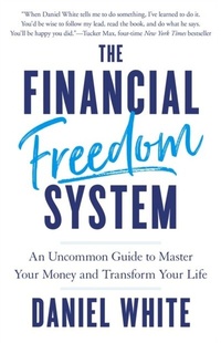 Enlarge image Cover: The Financial Freedom System - Houndstooth Press