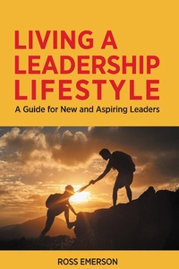 Abbildung von: Living a Leadership Lifestyle - Business Expert Press