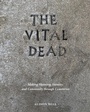 Cover: The Vital Dead - University of Tennessee Press