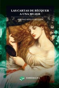 Cover: Las cartas de Gustavo Adolfo Becquer. A una mujer - Esmeralda Publishing LLC