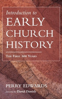 Enlarge image Cover: Introduction to Early Church History - Wipf & Stock Publishers