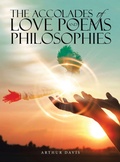 Cover: The Accolades of Love Poems and Philosophies - iUniverse