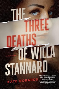 Enlarge image Cover: The Three Deaths of Willa Stannard - Crooked Lane Books