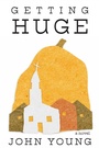 Cover: Getting Huge - Guernica World Editions
